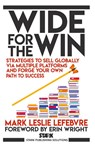 Wide for the Win - Mark Leslie Lefebvre - 9781989351260