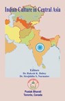 Indian Culture in Central Asia - Rakesh K Dubey ; Sirojiddin D Nurmatov - 9781989416808