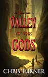 Valley of the Gods - Chris Turner - 9781989493229
