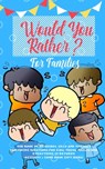 Would you Rather - Press Amazing Activity Press - 9781989626191