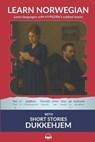 Learn Norwegian Bokmål with Short Stories: Dukkehjem: Interlinear Norwegian Bokmål to English - Kees Van Den End - 9781989643211