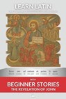 Learn Latin with the Revelation of John: Interlinear Latin to English - Bermuda Word Hyplern - 9781989643266