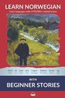 Learn Norwegian Bokmål with Beginner Stories: Interlinear Norwegian Bokmål to English - Bermuda Word Hyplern - 9781989643655