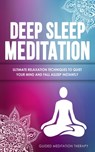 Deep Sleep Meditation - Guided Meditation Therapy - 9781989655443