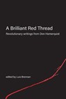 A Brilliant Red Thread - Don Hamerquist - 9781989701225