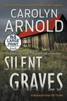 Silent Graves - Carolyn Arnold - 9781989706169