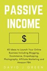 Passive Income - David J Green - 9781989726051