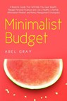 Minimalist Budget - Abel Gray - 9781989726068
