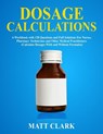 Dosage Calculations - Matt Clark - 9781989726082