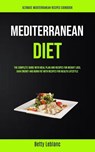 Mediterranean Diet - Betty Leblanc - 9781989749883