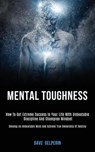 Mental Toughness - Dave Gelperin - 9781989787786