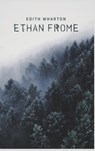 Ethan Frome - Edith Wharton - 9781989814673
