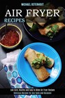 Air Fryer Recipes - Michael Osterhout - 9781989891827