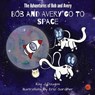 Bob and Avery Go to Space - DOUGLAS,  Kay J - 9781989898048