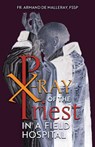 X-Ray of the Priest In a Field Hospital - Armand de Malleray - 9781989905012