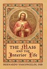 The Mass and The Interior Life - Bernardo Vasconcelos - 9781989905371