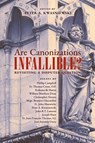 Are Canonizations Infallible? - Peter Kwasniewski - 9781989905647