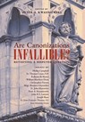 Are Canonizations Infallible? - Peter Kwasniewski - 9781989905654