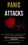 Panic Attacks - Jenny Duff - 9781989920817