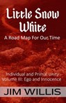 Snow White: A Road Map for Our Time - Jim Willis - 9781989940341