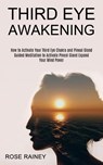 Third Eye Awakening - Rose Rainey - 9781989965528
