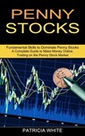 Penny Stocks - Patricia White - 9781989965634