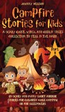 Campfire Stories for Kids Part II - Johnny Nelson - 9781989971154