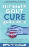 Ultimate Gout Cure Handbook - David Whitehead - 9781989971208