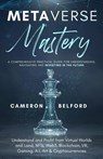Metaverse Mastery - Cameron Belford - 9781989971321