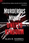 Murderous Minds United Kingdom - Alan Warren - 9781989980873
