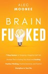 Brain Fu*ked - Alec Moonee - 9781989989005