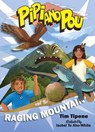 Pipi and Pou and the Raging Mountain - Tim Tipene - 9781990035791