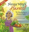 Nanny Mihi's Harvest / Te Hauhake a Nanny Mihi - Melanie Drewery - 9781990042577
