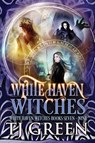 White Haven Witches - T J Green - 9781990047480