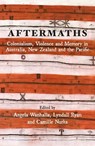 Aftermaths - Angela Wanhalla ; Lyndall Ryan ; Camille Nurka - 9781990048449