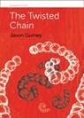 The Twisted Chain - Jason Gurney - 9781990048791