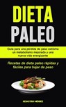 Dieta Paleo - Sebastian Mendez - 9781990061271