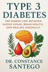 Type 3 Diabetes - Constance Santego - 9781990062810