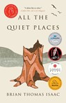 ALL THE QUIET PLACES - Brian Thomas Isaac - 9781990071027