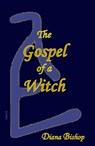 The Gospel of a Witch - Diana Bishop - 9781990096426