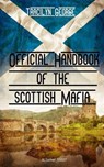 Official Handbook of the Scottish Mafia - Lady Tracilyn George - 9781990153402