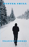 Winter Chill - GEORGE,  Lady Tracilyn - 9781990153556