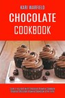 Chocolate Cookbook - Kari Warfield - 9781990169267