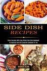 Side Dish Recipes - Rhonda Benn - 9781990169649