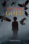 Six Crows Gold - Vernon Oickle - 9781990187575