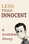 Less Than Innocent - Andrew Wetmore - 9781990187650
