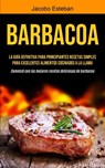 Barbacoa - Jacobo Esteban - 9781990207181