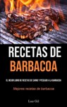 Recetas De Barbacoa - Luz Gil - 9781990207730