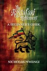 Rastafarianism: A Beginner's Guide - Nicholas Mwangi - 9781990263873