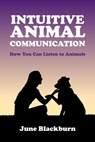 Intuitive Animal Communication - June Blackburn - 9781990319099
